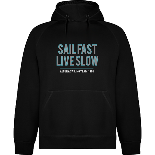 Felpa Sail Fast Live Slow
